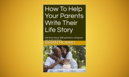 How To Help Your Parents Write Their Life Story | Brian Morris